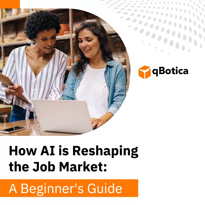 How AI is Reshaping the Job Market: A Beginner’s Guide